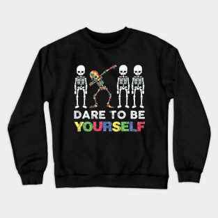 Dare To Be Yourself Skeleton Dabbing Autism Awareness Crewneck Sweatshirt